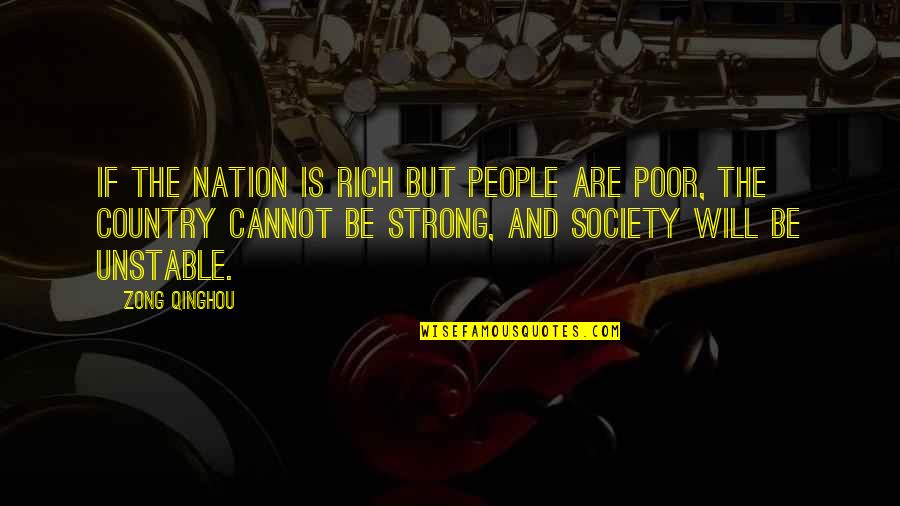 Adolfo Esquivel Quotes By Zong Qinghou: If the nation is rich but people are