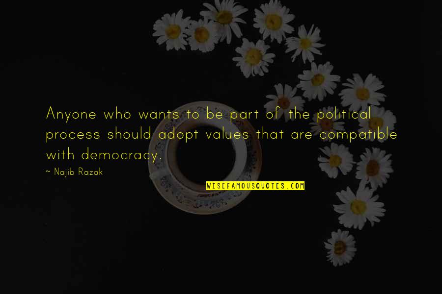 Adopt Quotes By Najib Razak: Anyone who wants to be part of the