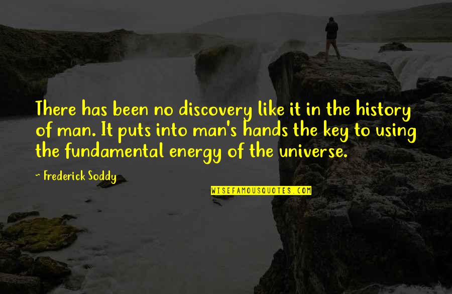 Adoptable Dogs Quotes By Frederick Soddy: There has been no discovery like it in