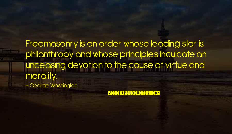 Adoptando Perros Quotes By George Washington: Freemasonry is an order whose leading star is Adoptando Perros Quotes By George Washington: Freemasonry is an order whose leading star is