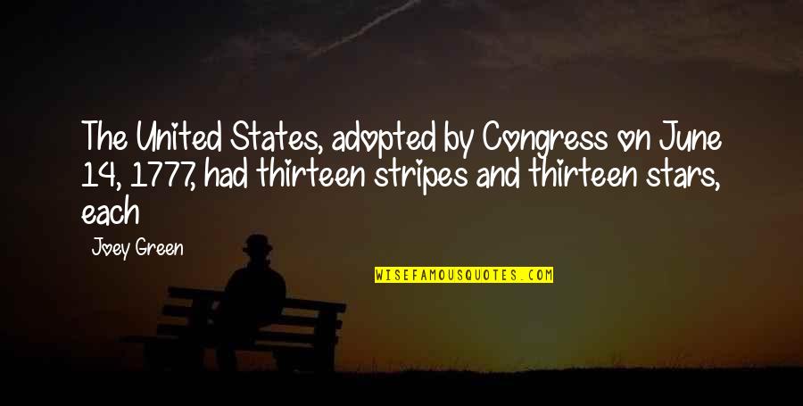 Adopted Quotes By Joey Green: The United States, adopted by Congress on June