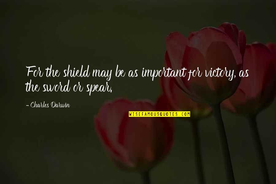 Adoptee Search Quotes By Charles Darwin: For the shield may be as important for