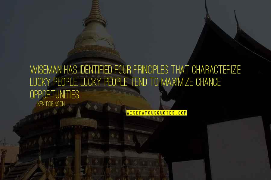 Adorability Synonym Quotes By Ken Robinson: Wiseman has identified four principles that characterize lucky