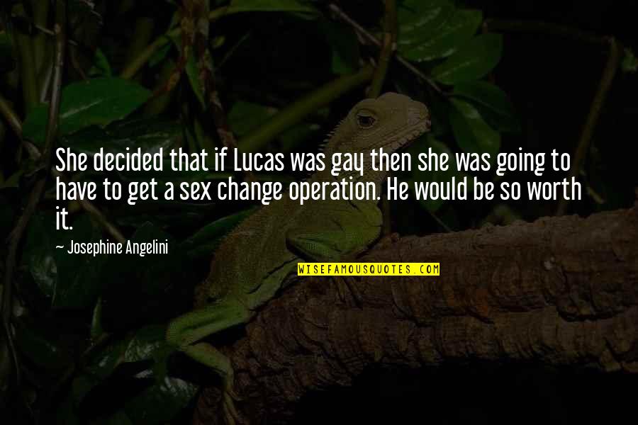 Adorableness Quotes By Josephine Angelini: She decided that if Lucas was gay then