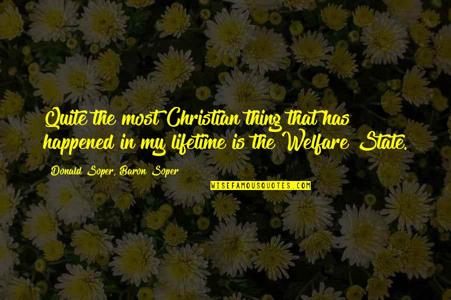 Adoren Studio Quotes By Donald Soper, Baron Soper: Quite the most Christian thing that has happened Adoren Studio Quotes By Donald Soper, Baron Soper: Quite the most Christian thing that has happened