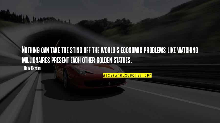 Adorest Quotes By Billy Crystal: Nothing can take the sting off the world's Adorest Quotes By Billy Crystal: Nothing can take the sting off the world's