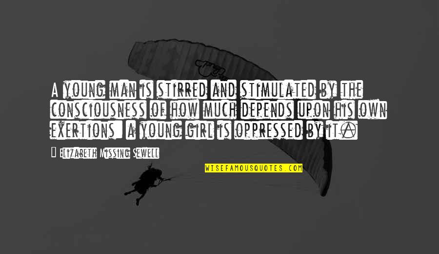 Adorest Quotes By Elizabeth Missing Sewell: A young man is stirred and stimulated by Adorest Quotes By Elizabeth Missing Sewell: A young man is stirred and stimulated by