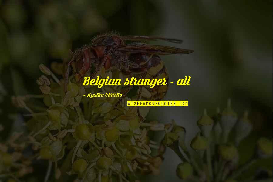 Adresser Une Quotes By Agatha Christie: Belgian stranger - all Adresser Une Quotes By Agatha Christie: Belgian stranger - all