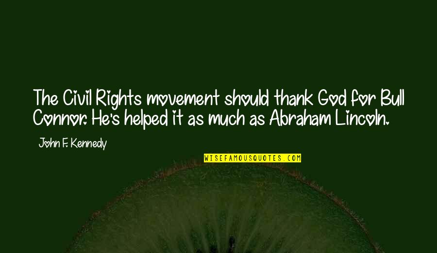 Adrian Edmondson Quotes By John F. Kennedy: The Civil Rights movement should thank God for