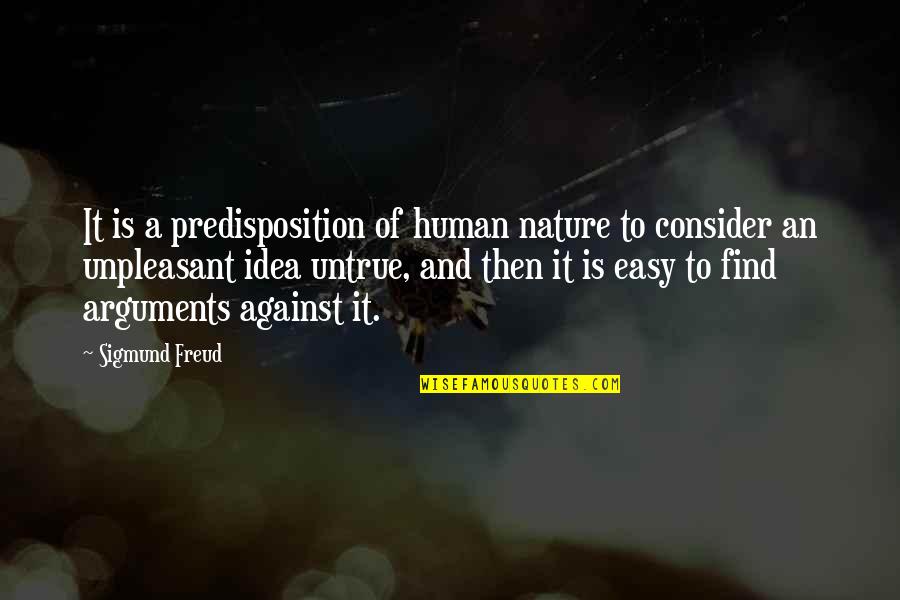Adrian Frutiger Quotes By Sigmund Freud: It is a predisposition of human nature to Adrian Frutiger Quotes By Sigmund Freud: It is a predisposition of human nature to