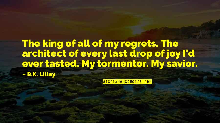 Adrienne Rich Claiming An Education Quotes By R.K. Lilley: The king of all of my regrets. The