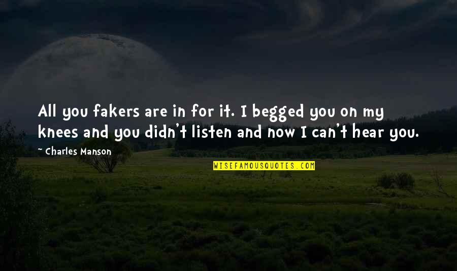 Adrift Book Quotes By Charles Manson: All you fakers are in for it. I