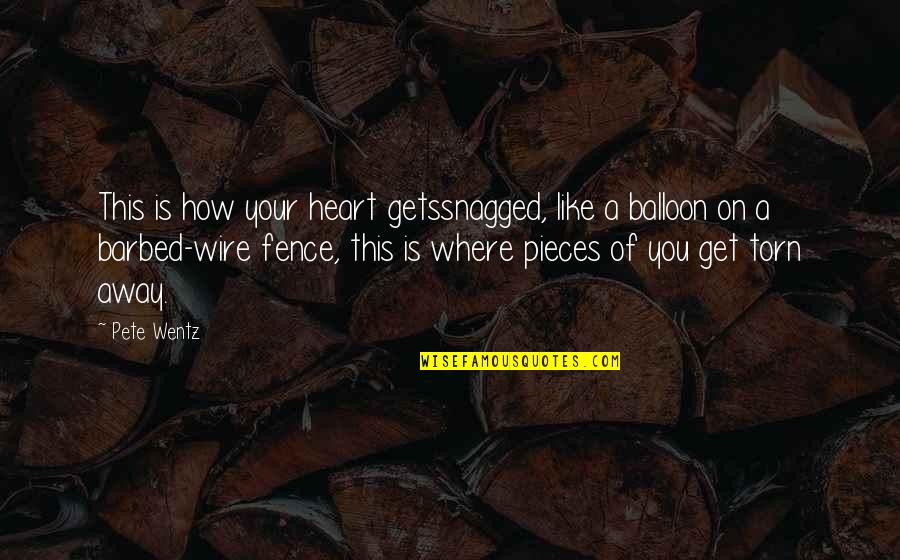 Adulterations Quotes By Pete Wentz: This is how your heart getssnagged, like a Adulterations Quotes By Pete Wentz: This is how your heart getssnagged, like a