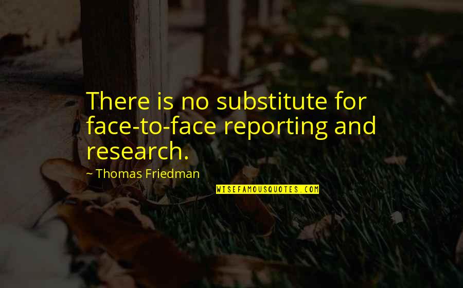 Advance Auto Quotes By Thomas Friedman: There is no substitute for face-to-face reporting and Advance Auto Quotes By Thomas Friedman: There is no substitute for face-to-face reporting and
