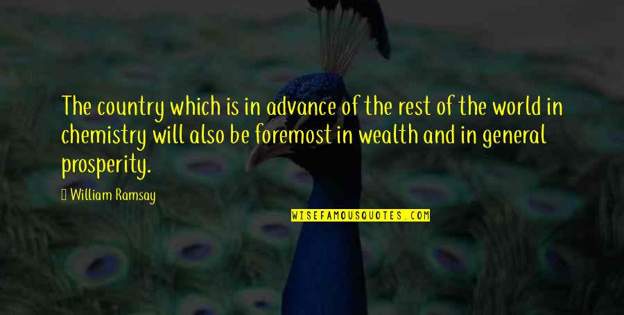 Advance Quotes By William Ramsay: The country which is in advance of the