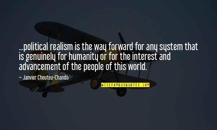 Advancement Quotes By Janvier Chouteu-Chando: ...political realism is the way forward for any