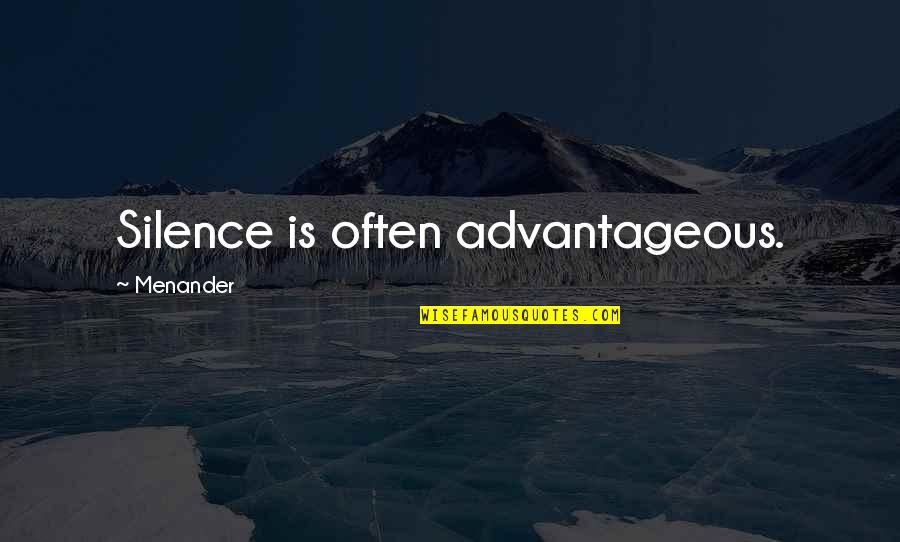 Advantageous Quotes By Menander: Silence is often advantageous.