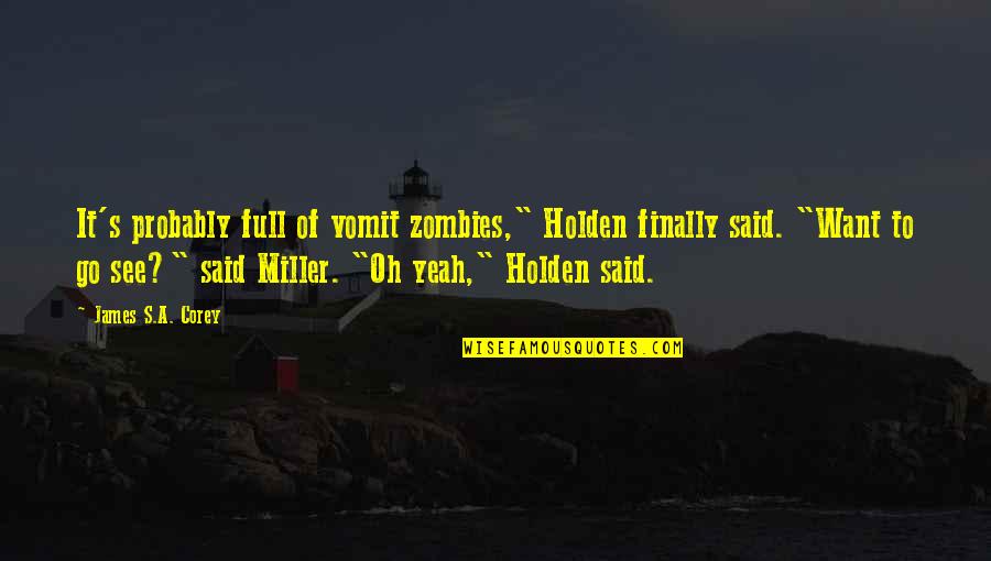 Adventists Diet Quotes By James S.A. Corey: It's probably full of vomit zombies," Holden finally Adventists Diet Quotes By James S.A. Corey: It's probably full of vomit zombies," Holden finally