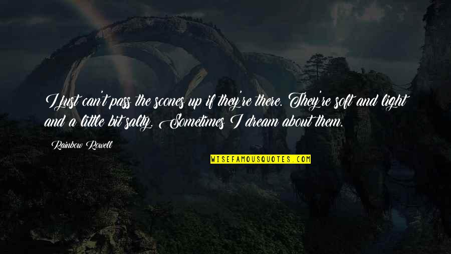 Adventure And Success Quotes By Rainbow Rowell: I just can't pass the scones up if