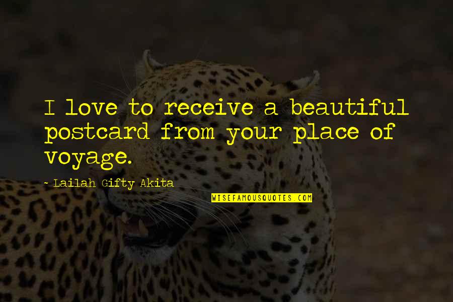 Adventure And The World Quotes By Lailah Gifty Akita: I love to receive a beautiful postcard from