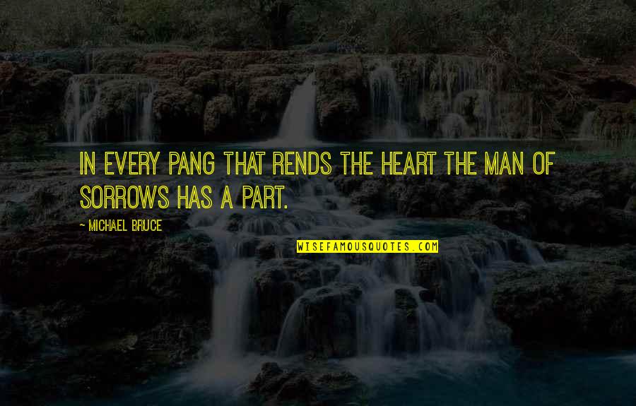 Adventure Time Gut Grinder Quotes By Michael Bruce: In every pang that rends the heart the