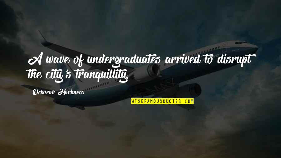 Adversario Definicion Quotes By Deborah Harkness: A wave of undergraduates arrived to disrupt the Adversario Definicion Quotes By Deborah Harkness: A wave of undergraduates arrived to disrupt the
