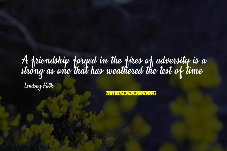 Adversity In Love Quotes By Lindsey Kelk: A friendship forged in the fires of adversity