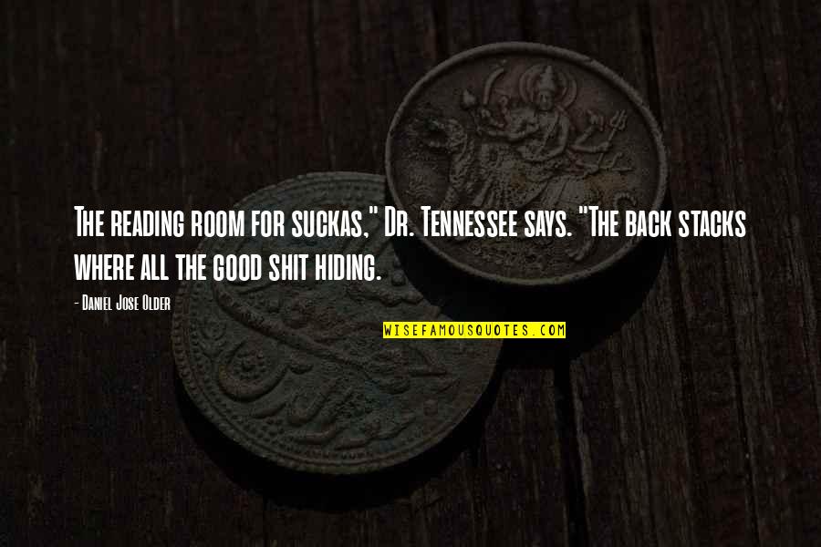 Advertising Agency Client Quotes By Daniel Jose Older: The reading room for suckas," Dr. Tennessee says. Advertising Agency Client Quotes By Daniel Jose Older: The reading room for suckas," Dr. Tennessee says.