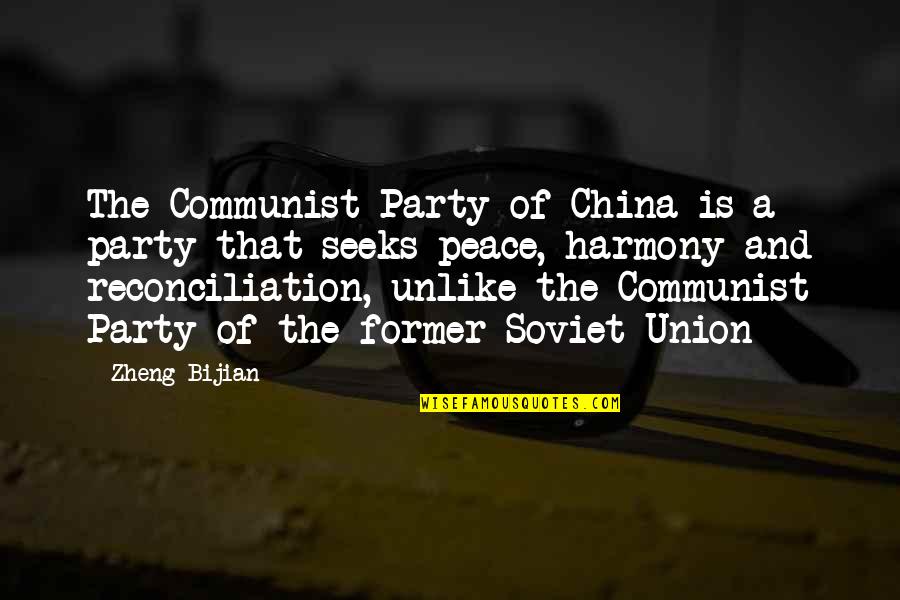 Adviseth Quotes By Zheng Bijian: The Communist Party of China is a party