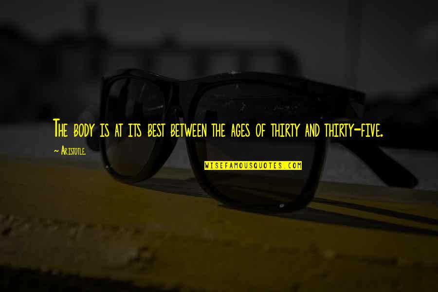 Aebischer Richeson Quotes By Aristotle.: The body is at its best between the