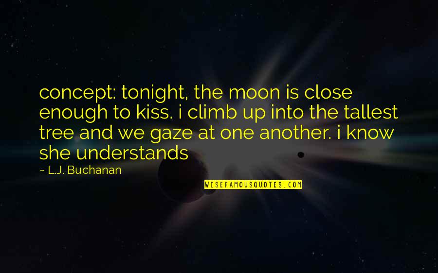 Aegirocassis Skeleton Quotes By L.J. Buchanan: concept: tonight, the moon is close enough to