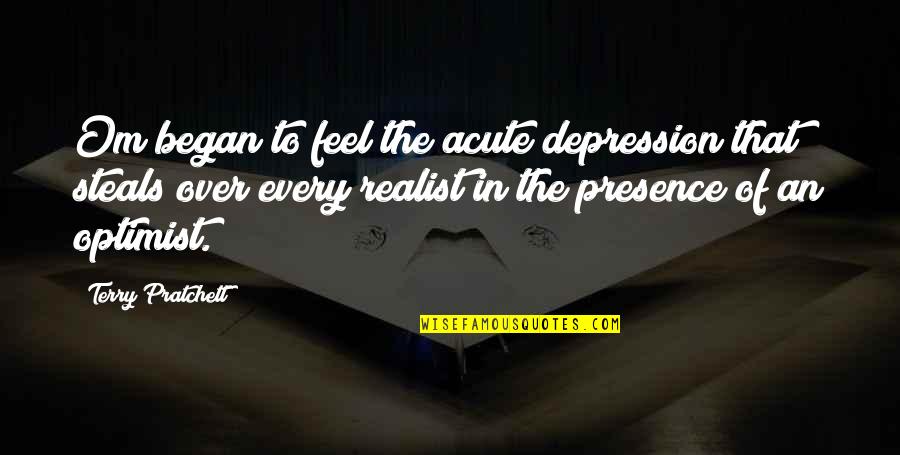 Aegroto Latin Quotes By Terry Pratchett: Om began to feel the acute depression that