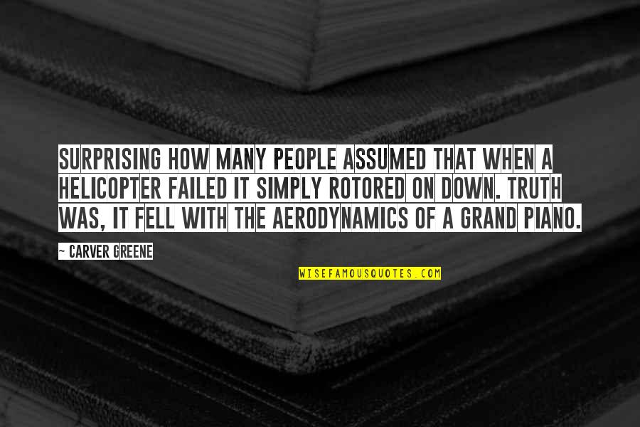 Aerodynamics Of A Cow Quotes By Carver Greene: Surprising how many people assumed that when a Aerodynamics Of A Cow Quotes By Carver Greene: Surprising how many people assumed that when a