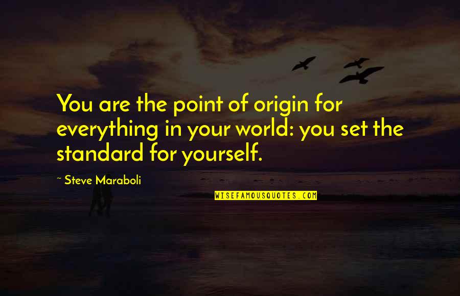 Aerons Ecg1203 Quotes By Steve Maraboli: You are the point of origin for everything