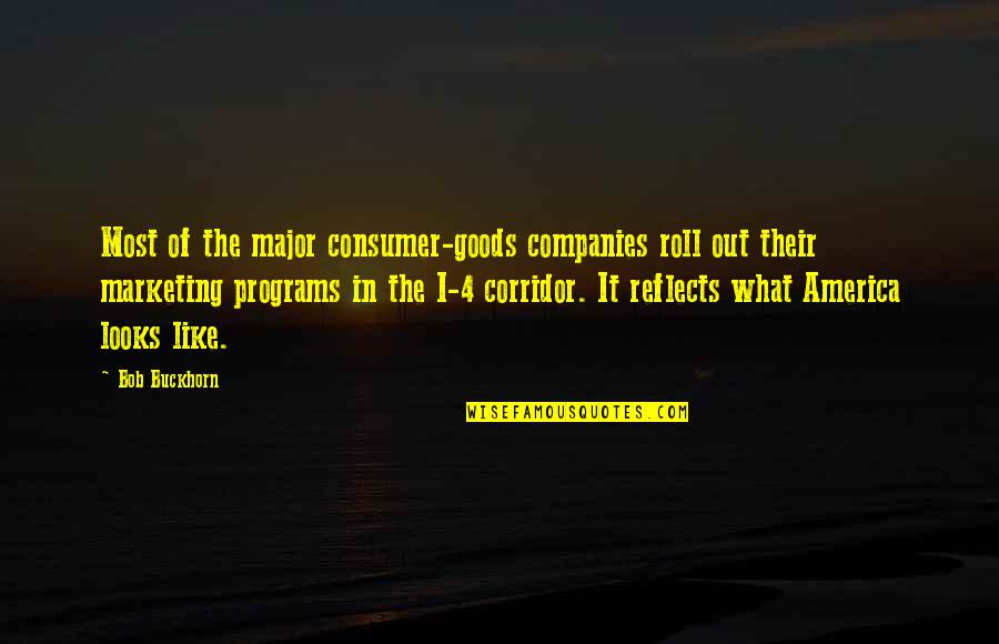 Aesop Rock Lyric Quotes By Bob Buckhorn: Most of the major consumer-goods companies roll out