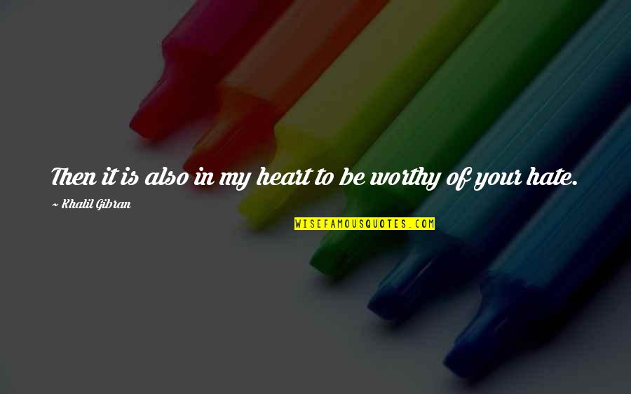 Aesthetic Math Quotes By Khalil Gibran: Then it is also in my heart to Aesthetic Math Quotes By Khalil Gibran: Then it is also in my heart to
