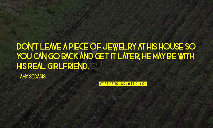Affairs Of Men Quotes By Amy Sedaris: Don't leave a piece of jewelry at his Affairs Of Men Quotes By Amy Sedaris: Don't leave a piece of jewelry at his