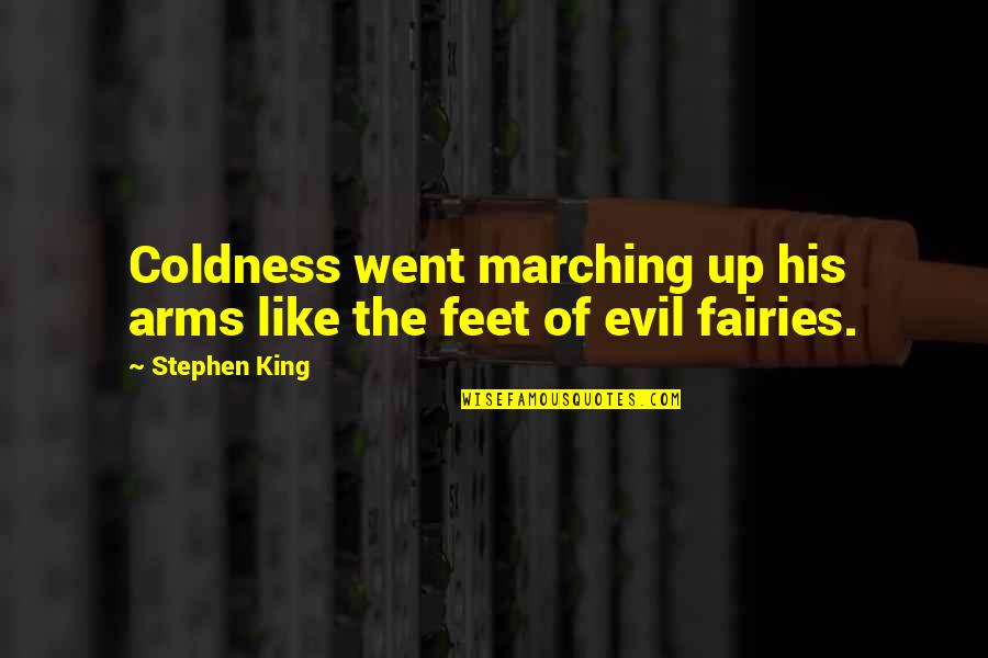 Affascinate Quotes By Stephen King: Coldness went marching up his arms like the
