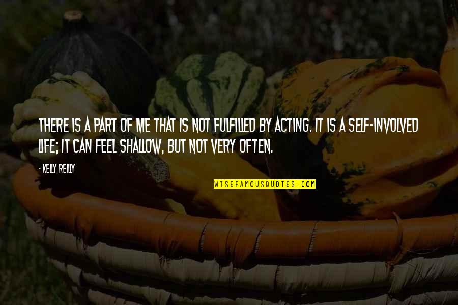 Affettuoso In Inglese Quotes By Kelly Reilly: There is a part of me that is Affettuoso In Inglese Quotes By Kelly Reilly: There is a part of me that is