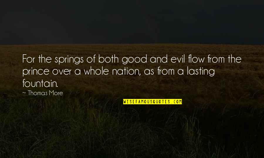 Affinit S Jelent Se Quotes By Thomas More: For the springs of both good and evil