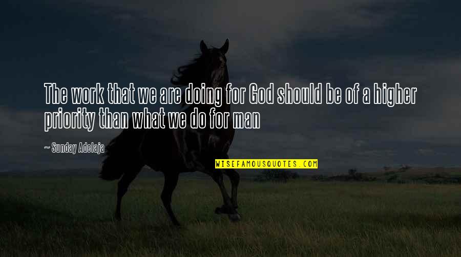 Affonso Quotes By Sunday Adelaja: The work that we are doing for God Affonso Quotes By Sunday Adelaja: The work that we are doing for God
