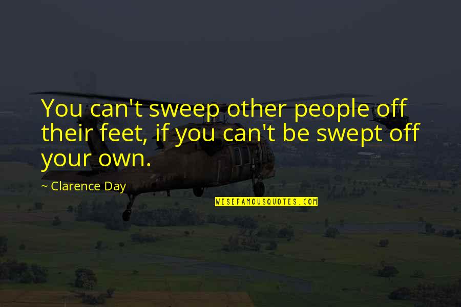 Afis Fingerprint Quotes By Clarence Day: You can't sweep other people off their feet,