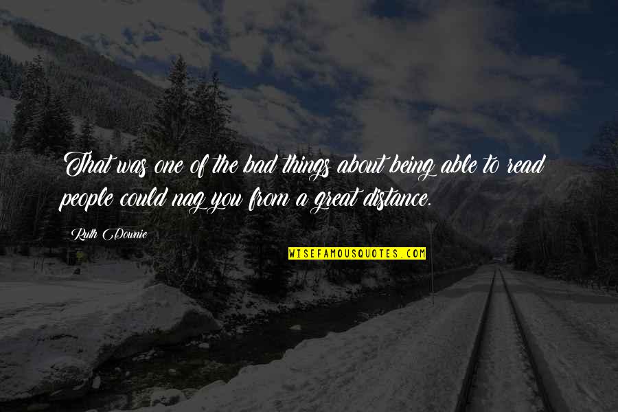 Aflatoon Quotes By Ruth Downie: That was one of the bad things about Aflatoon Quotes By Ruth Downie: That was one of the bad things about