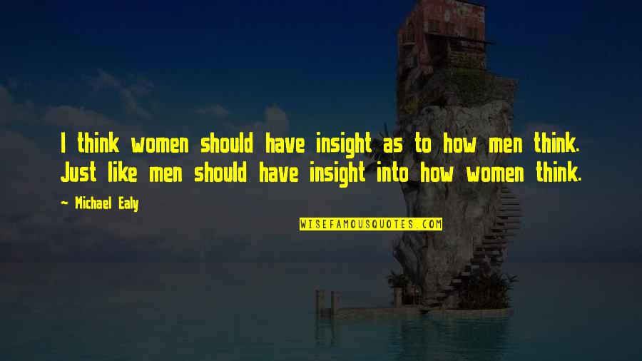 Aford Quotes By Michael Ealy: I think women should have insight as to