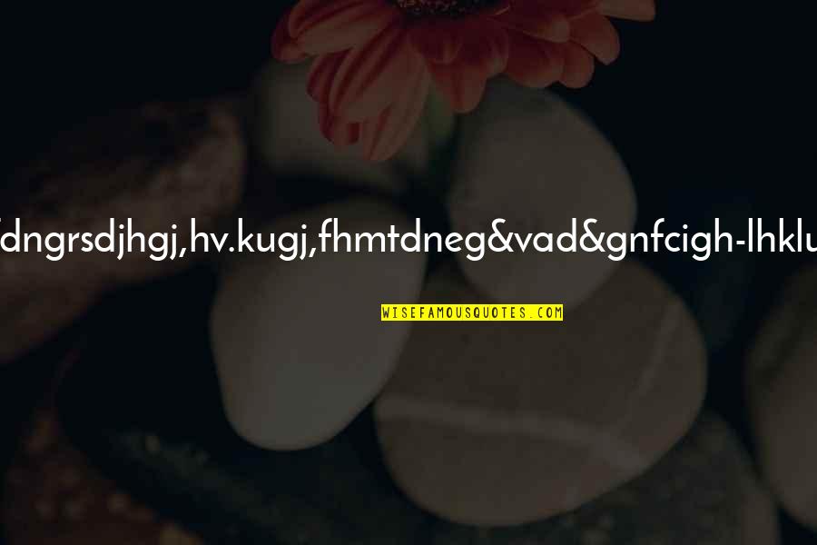 Afortunada De Quotes By Eva Ibbotson: uhhfdbfdngrsdjhgj,hv.kugj,fhmtdneg&vad&gnfcigh-lhklulvzbhkn Afortunada De Quotes By Eva Ibbotson: uhhfdbfdngrsdjhgj,hv.kugj,fhmtdneg&vad&gnfcigh-lhklulvzbhkn