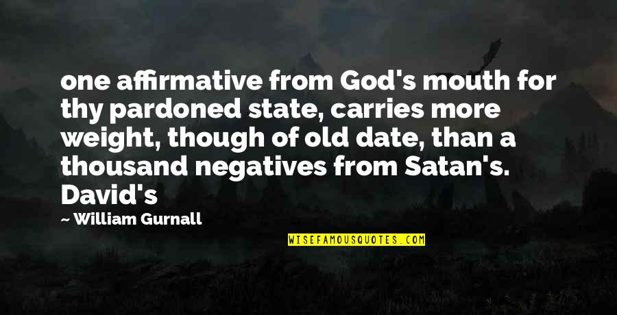 Africa Tumblr Quotes By William Gurnall: one affirmative from God's mouth for thy pardoned