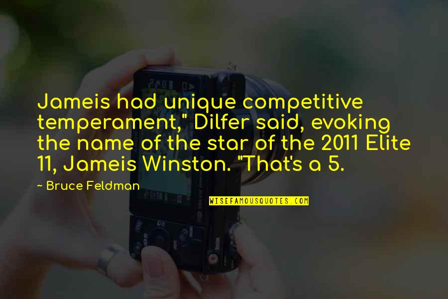 Africadia Quotes By Bruce Feldman: Jameis had unique competitive temperament," Dilfer said, evoking Africadia Quotes By Bruce Feldman: Jameis had unique competitive temperament," Dilfer said, evoking