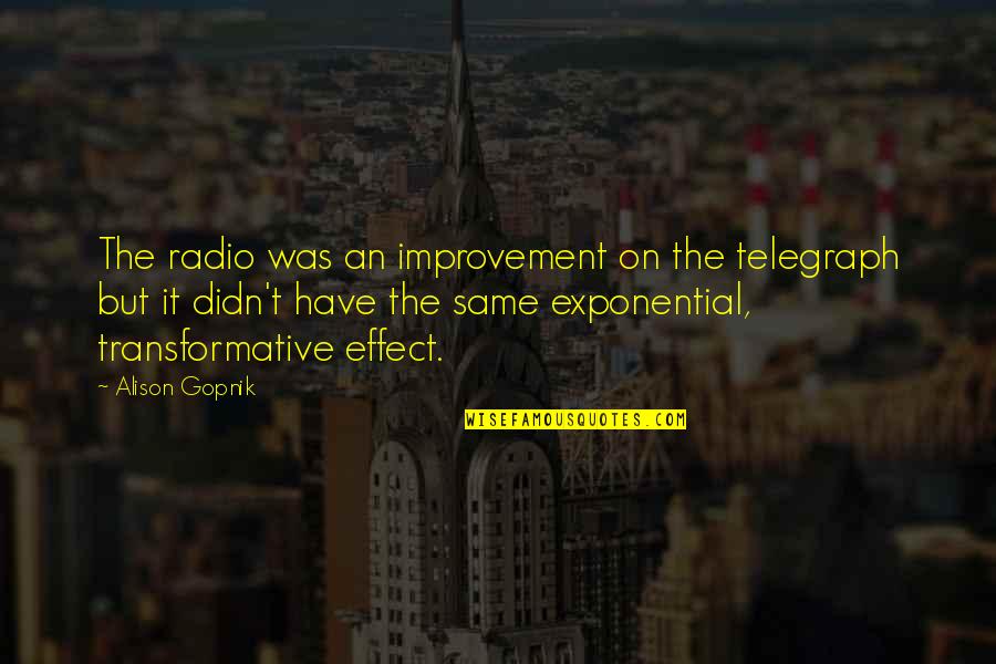 African Plains Quotes By Alison Gopnik: The radio was an improvement on the telegraph