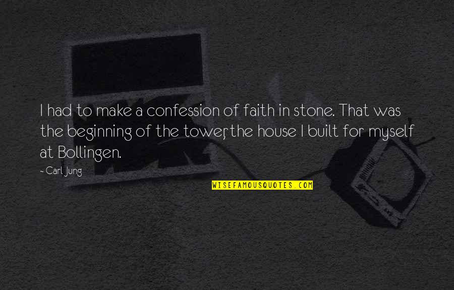 Africa's Potential Quotes By Carl Jung: I had to make a confession of faith