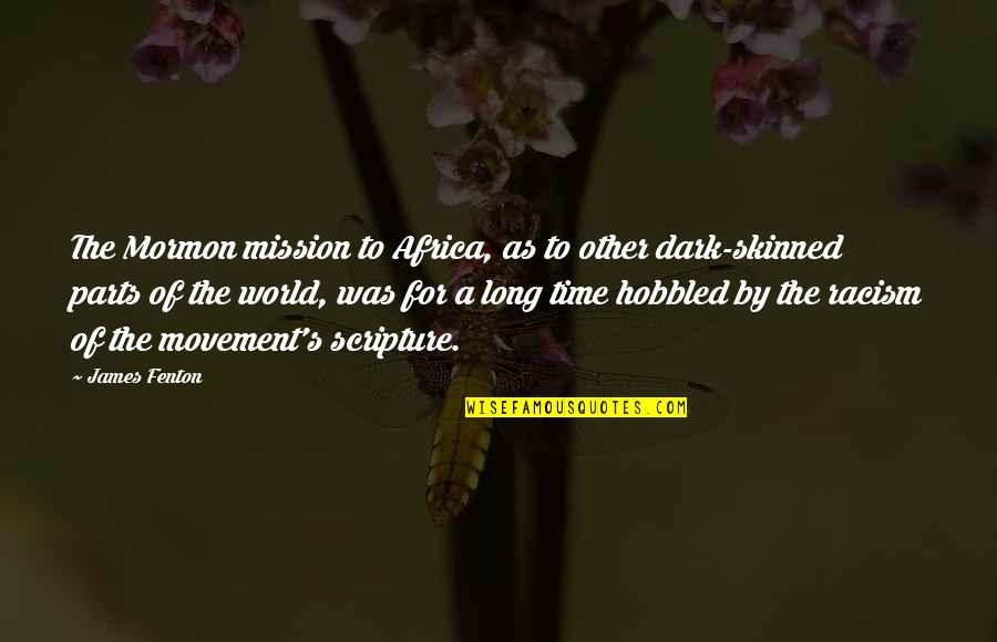 Africa's Quotes By James Fenton: The Mormon mission to Africa, as to other